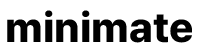 minimate